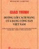 Giáo trình Đường lối cách mạng của Đảng Cộng sản Việt Nam